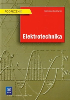 ELEKTROTECHNIKA technik elektryk Bolkowski WSiP