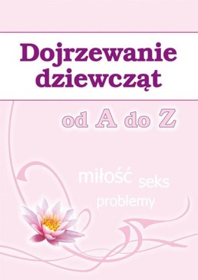 Dojrzewanie dziewcząt od A do Z Ewa Stompor