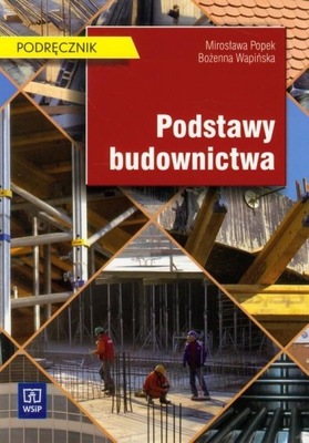 Podstawy budownictwa podręcznik Bożenna Wapińska, Mirosława Popek