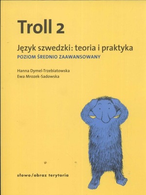 Troll 2 Język szwedzki Teoria i praktyka poziom średnio zaawansowany Ewa