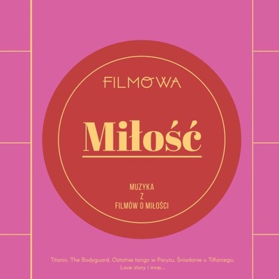 Filmowa miłość muzyka z filmów o miłości