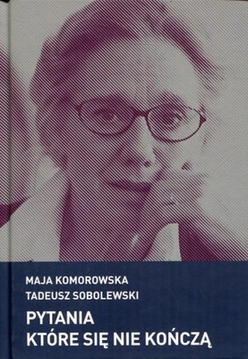 Pytania które się nie kończą Maja Komorowska, Tadeusz Sobolewski