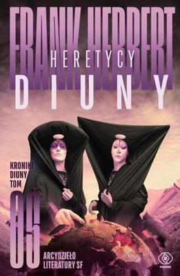 Kroniki Diuny Tom 5 Heretycy Diuny Frank Herbert