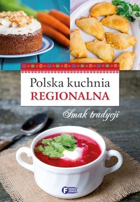 Polska kuchnia regionalna Praca zbiorowa książka kucharska