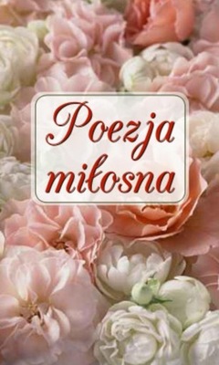 Poezja miłosna Asnyk, Gałczyński