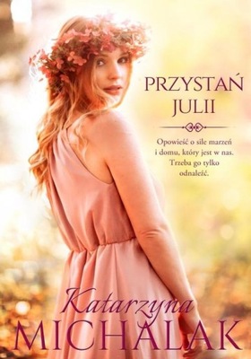 Przystań Julii Katarzyna Michalak