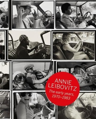 Annie Leibovitz The Early Years 1970-1983