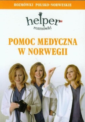 Pomoc medyczna w Norwegii. Helper - rozmówki polsko-norweskie