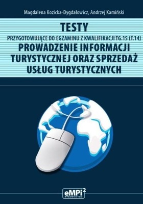 Testy przygotowujące do egzaminu z kwalifikacji TG.15 (T.14).