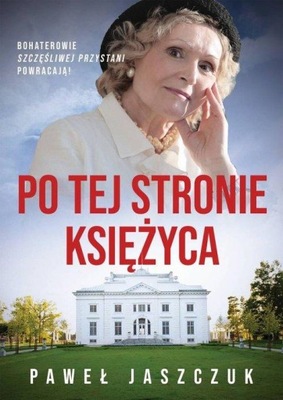 PO TEJ STRONIE KSIĘŻYCA JASZCZUK PAWEŁ KSIĄŻKA