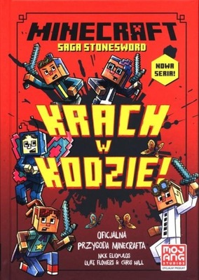 Minecraft. Kroniki ze Stonesword. Tom 1. Krach w kodzie!