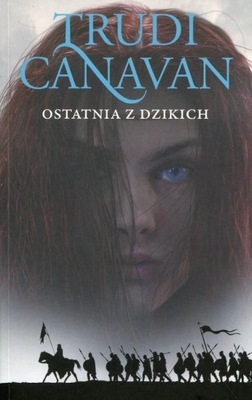 Ostatnia z dzikich Era Pięciorga 2 Trudi Canavan