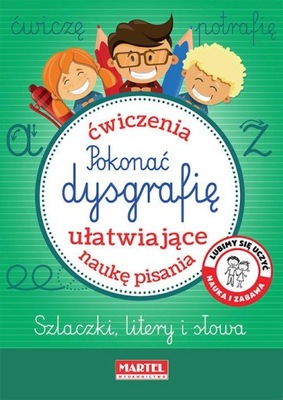 Pokonać dysgrafię Martel