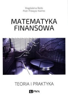 Matematyka finansowa. Teoria i praktyka