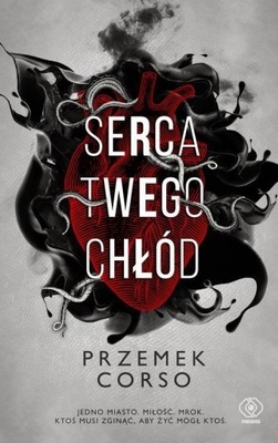 Serca twego chłód Przemek Corso NOWA