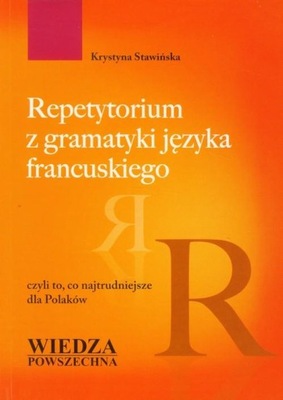 REPETYTORIUM GRAMATYKA JĘZYKA FRANCUSKIEGO Stawińska