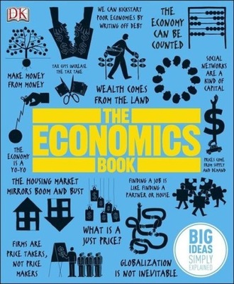 Big Ideas. The Economics Book