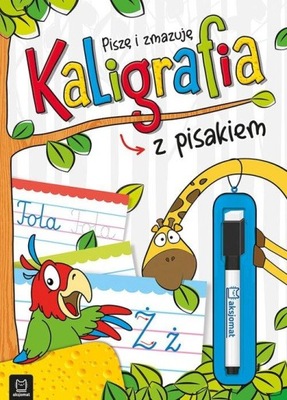 Kaligrafia z pisakiem. Piszę i zmazuję. Wydanie II