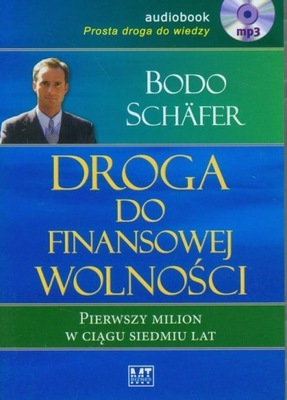 Droga do finansowej wolności Bodo Schafer