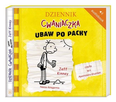 Dziennik cwaniaczka Ubaw po pachy Jeff Kinney