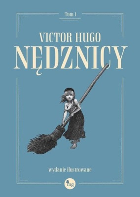 Nędznicy T.1 Victor Hugo MG