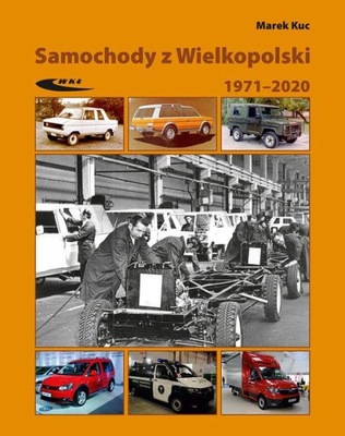 Samochody z Wielkopolski 1971-2020 Marek Kuc