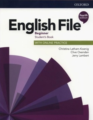 English File. Beginner. Student's Book with Online Practice, Fourth Edition
