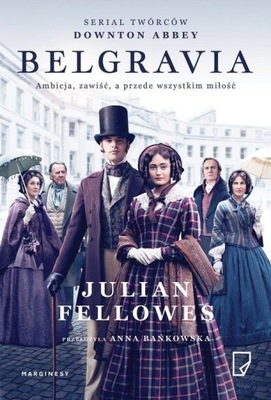 BELGRAVIA, Julian Fellowes -tk