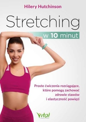 Stretching w 10 minut. Proste ćwiczenia rozciągające, które pomogą zachować