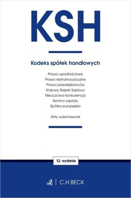 KSH. Kodeks spółek handlowych oraz ustawy.. w.12