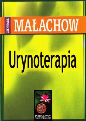 Urynoterapia Giennadij Małachow