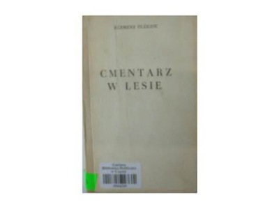 cmentarz w lesie - K. Oleksik