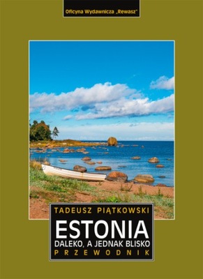 Estonia. Daleko, a jednak blisko. Przewodnik*