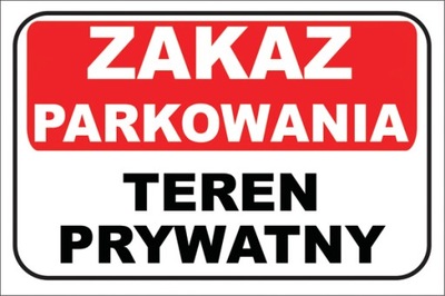 Naklejka ZAKAZ PARKOWANIA TEREN PRYWATNY 30x20 cm