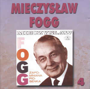 MIECZYSŁAW FOGG ZAPOMNIANA PIOSENKA 4 PŁYTA FOLIA