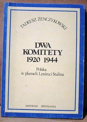 Dwa komitety 1920-1944 (Polska w planach Lenina...