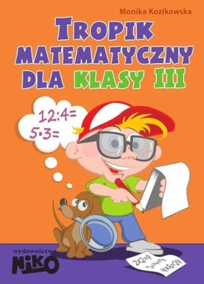 Tropik matematyczny 3 SP zadania edukacyjne Nowik