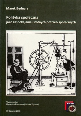 POLITYKA SPOŁECZNA JAKO ZASPOKAJANIE POTRZEB