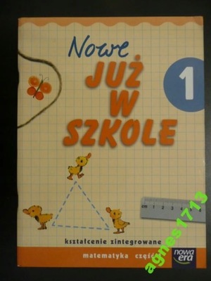 Nowe Już w szkole 1 Matematyka część 1 Nowa Era