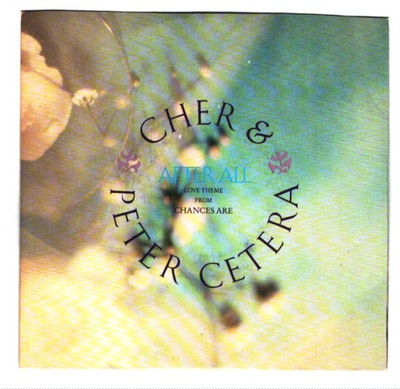 Cher & Peter Cetera - After All