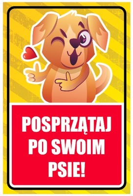 POSPRZĄTAJ PO SWOIM PSIE TABLICZKA 20x30