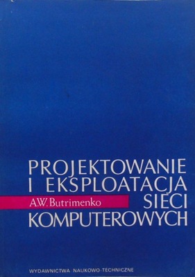 Projektowanie i eksploatacja sieci komputerowych