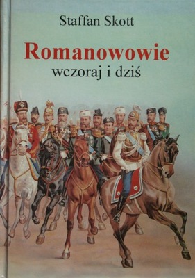 Staffan Skott - Romanowowie wczoraj i dziś