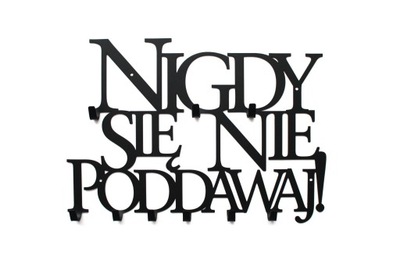 Wieszak nigdy się nie poddawaj na ubrania ścienny