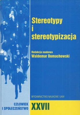 Stereotypy i stereotypizacja (Człowiek i ...