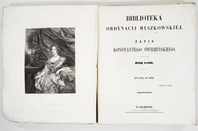 BIBLIOTEKA ORDYNACYI MYSZKOWSKIEJ-ŚWIDZIŃSKI 1860