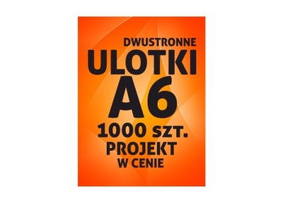 ULOTKI A6 1000 2str. - PROJEKT BEZ LIMITU POPRAW