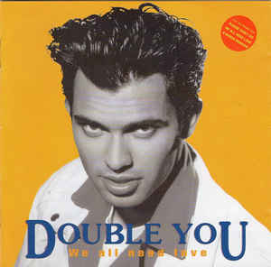 Double You - We All Need Love CD Album