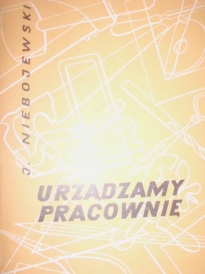 Jerzy Niebojewski Urządzamy pracownię (1961)