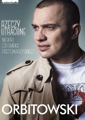 RZECZY UTRACONE - ŁUKASZ ORBITOWSKI - 39,90 ZŁ